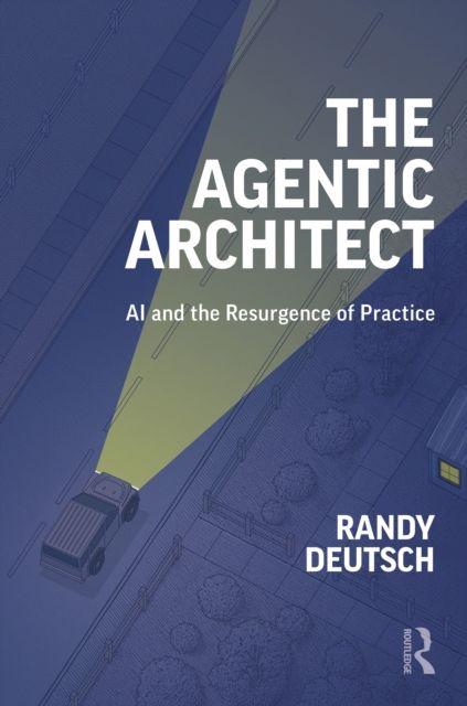 Knjiga Agentic Architect Randy Deutsch