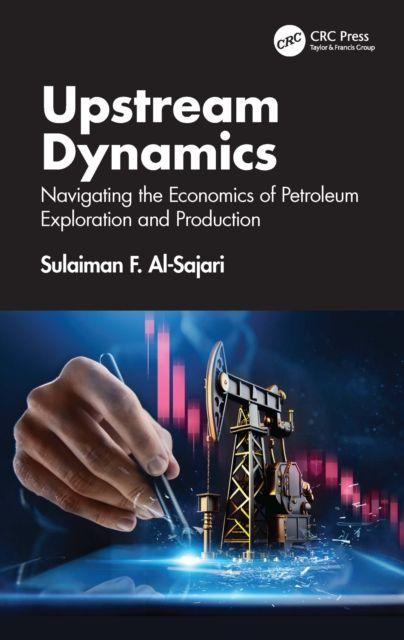 Kniha Upstream Dynamics Sulaiman F. Al-Sajari