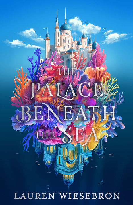 Книга Palace Beneath the Sea Lauren Wiesebron