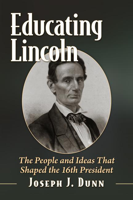 Buch Educating Lincoln Joseph J Dunn