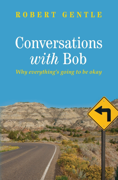 Kniha Conversations With Bob Robert Gentle