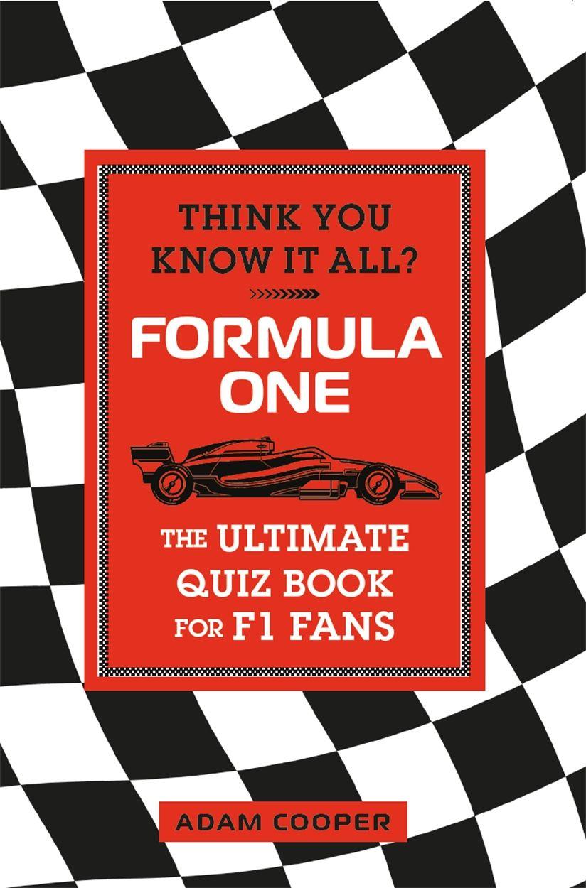 Книга Think You Know It All? Formula One Adam Cooper