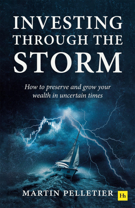 Kniha Investing Through The Storm Martin Pelletier