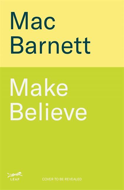 Βιβλίο Make Believe Mac Barnett
