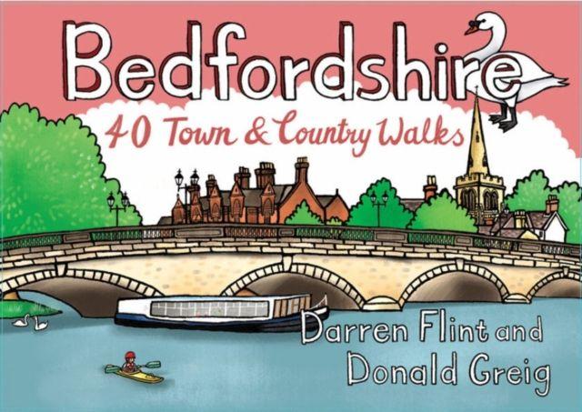 Knjiga Bedfordshire 40 Town and Country Walks Darren Flint