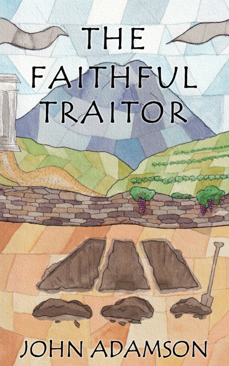 Книга The Faithful Traitor John Adamson