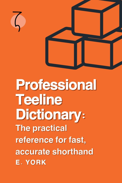 Kniha Professional Teeline Dictionary E. York