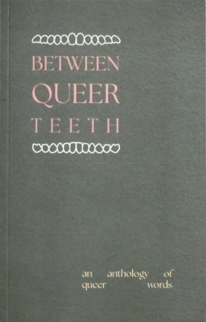 Kniha Between Queer Teeth t'ART Press