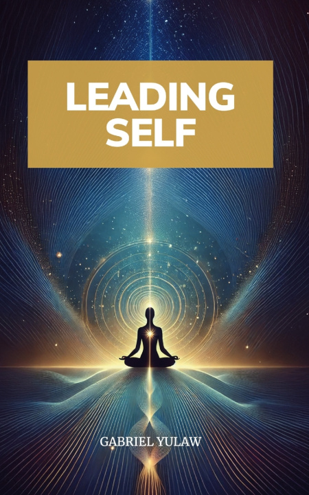 Book Leading Self Gabriel Yulaw