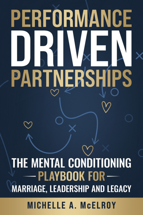 Kniha Performance-Driven Partnership Michelle A. McElroy
