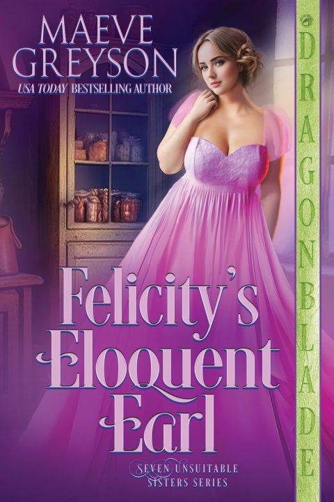 Книга Felicity's Eloquent Earl Maeve Greyson