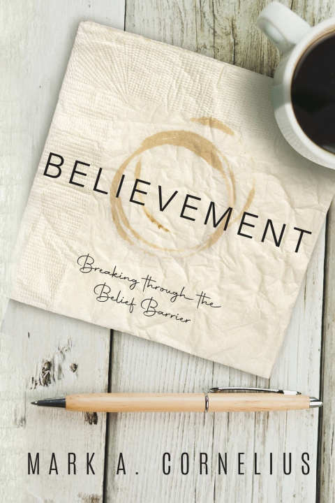 Kniha Believement Mark Cornelius