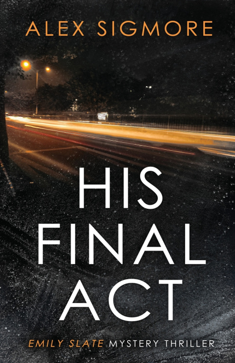 Book His Final Act Alex Sigmore