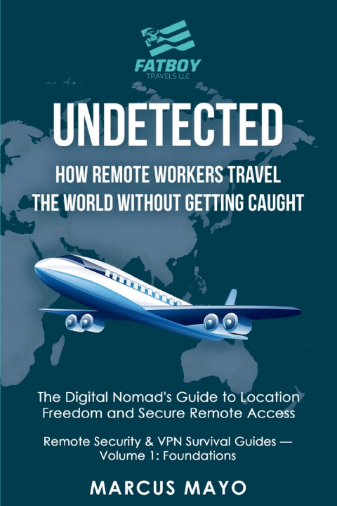 Kniha Undetected Fatboy Travels LLC