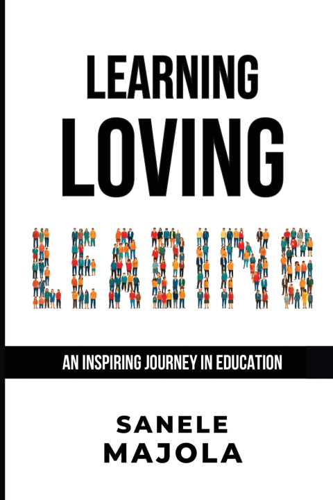 Kniha LEARNING LOVING LEADING Sanele Majola