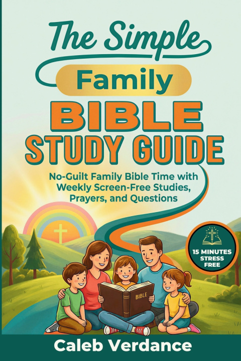Книга The Simple Family Bible Study Guide Caleb Verdance