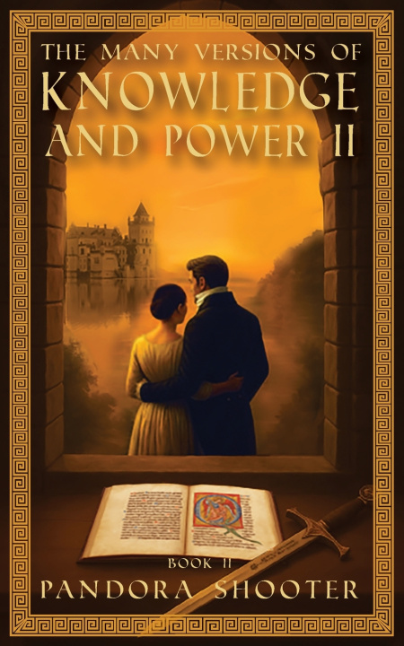 Knjiga The Many Versions of Knowledge and Power, Book II Pandora Shooter