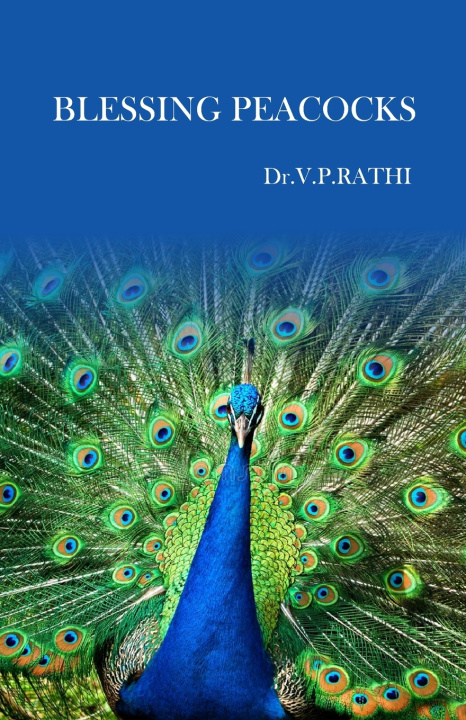 Kniha BLESSING PEACOCKS Dr.V.P.Rathi