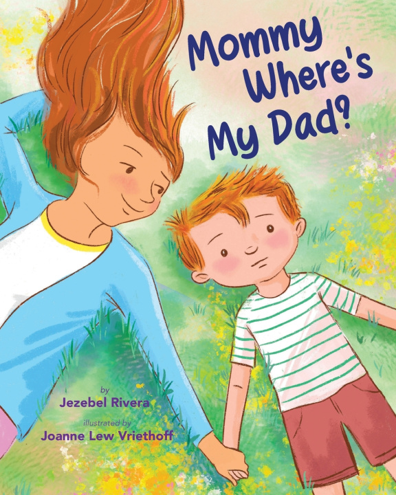 Kniha Mommy, Where's My Dad? Jezebel Rivera