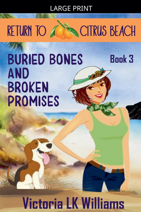 Knjiga Buried Bones and Broken Promises Victoria LK Williams