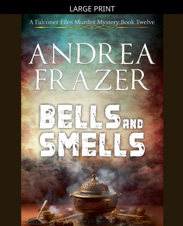 Kniha Bells and Smells Andrea Frazer