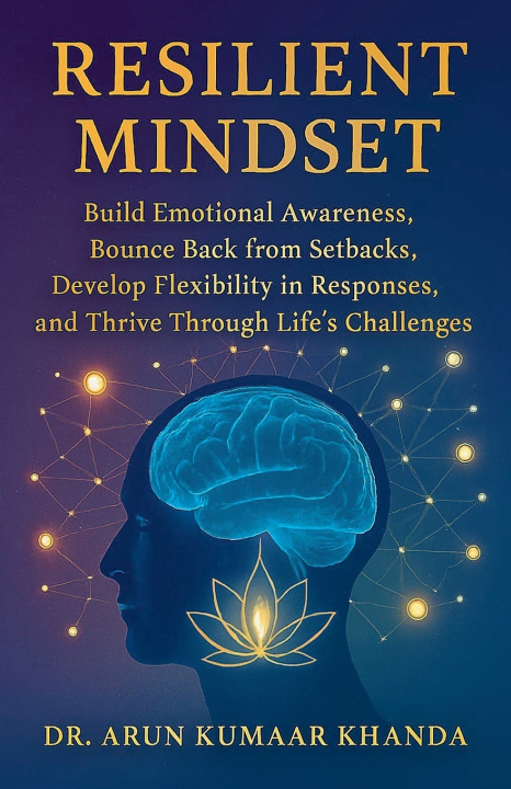 Kniha Resilient Mindset Arun Kumaar Khanda
