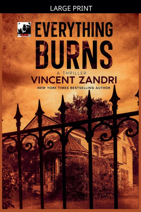 Knjiga Everything Burns Vincent Zandri