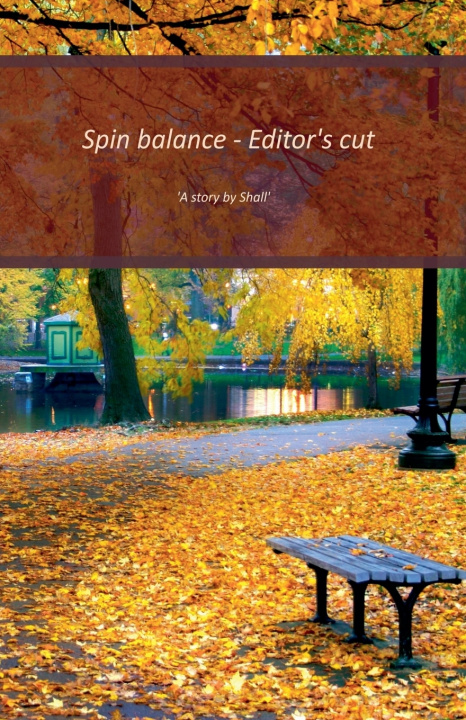Kniha Spin balance - Editor's cut Shall JS Hall
