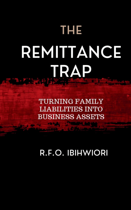 Kniha The Remittance Trap R.F.O Ibihwiori
