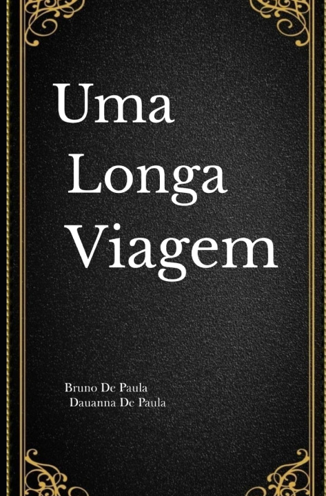 Book Uma longa viagem Dauanna De Paula