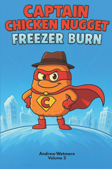 Book Captain Chicken Nugget Andrew Wetmore