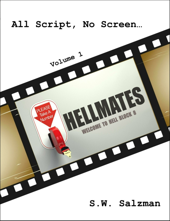 Knjiga All Script, No Screen Vol. 1 - Hellmates S.W. Salzman