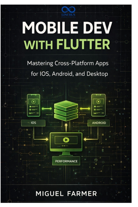 Kniha Mobile Dev with Flutter MIGUEL FARMER