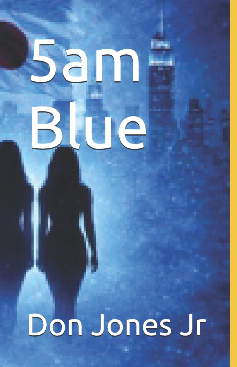 Book 5am Blue Don Jones Jr