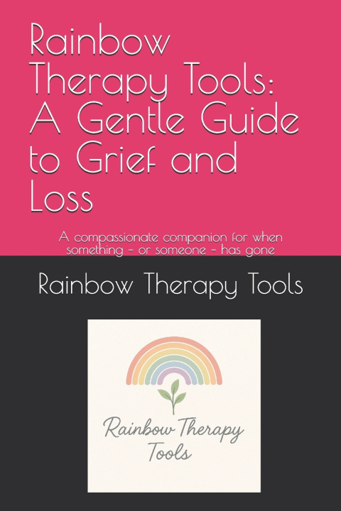 Kniha Rainbow Therapy Tools Rainbow Therapy Tools