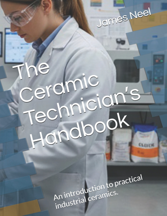 Книга The Ceramic Technician's Handbook James Neel