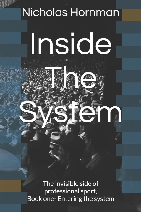 Kniha Inside The System Nicholas Hornman