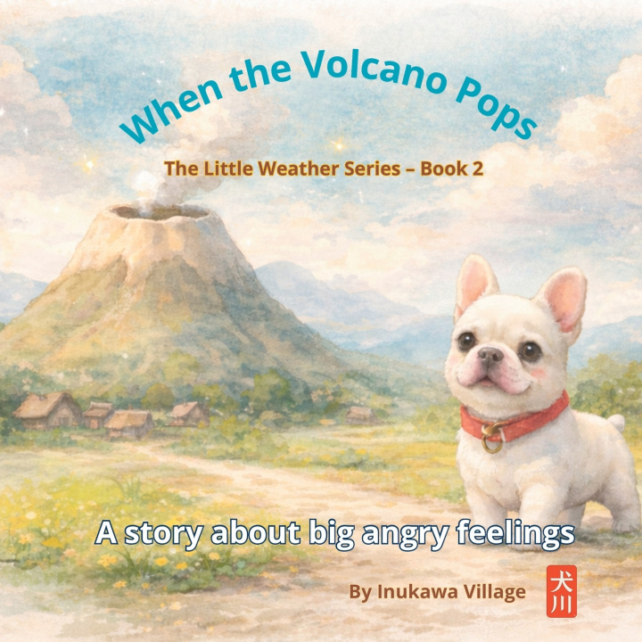 Kniha When the Volcano Pops Inukawa Village