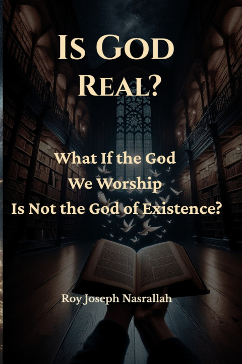 Książka Is God Real? Roy Joseph Nasrallah