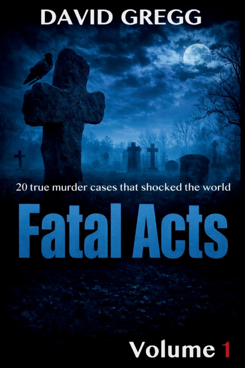Kniha Fatal Acts David Gregg