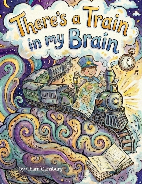 Книга There's a Train in my Brain Chani Gansburg