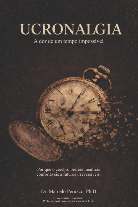 Kniha UCRONALGIA Marcelo Peruzzo Ph.D