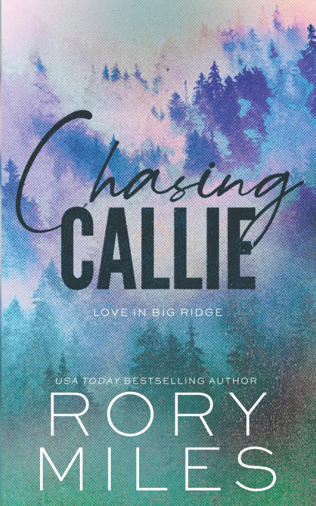 Book Chasing Callie Rory Miles