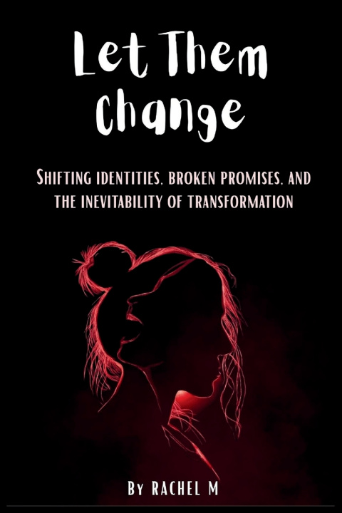 Book Let Them Change Rachel M