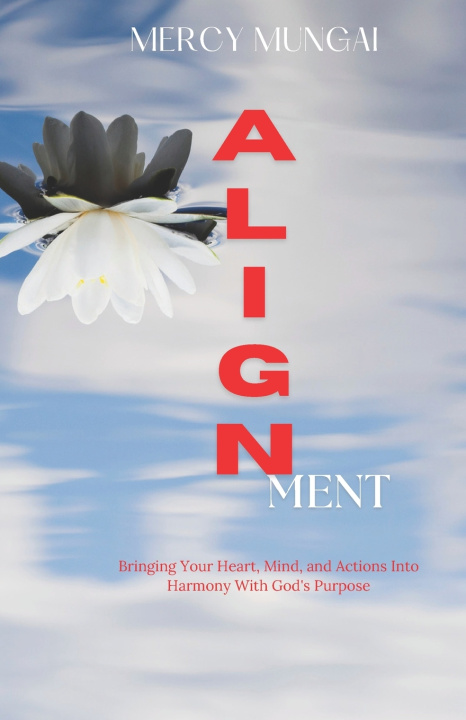 Knjiga ALIGNment MERCY MUNGAI
