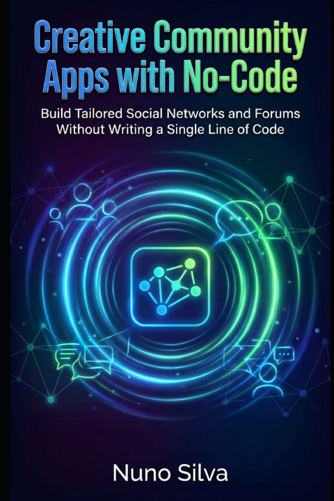 Book Creative Community Apps with No-Code Nuno Silva