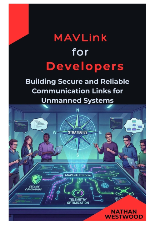 Book MAVLink for Developers Nathan Westwood