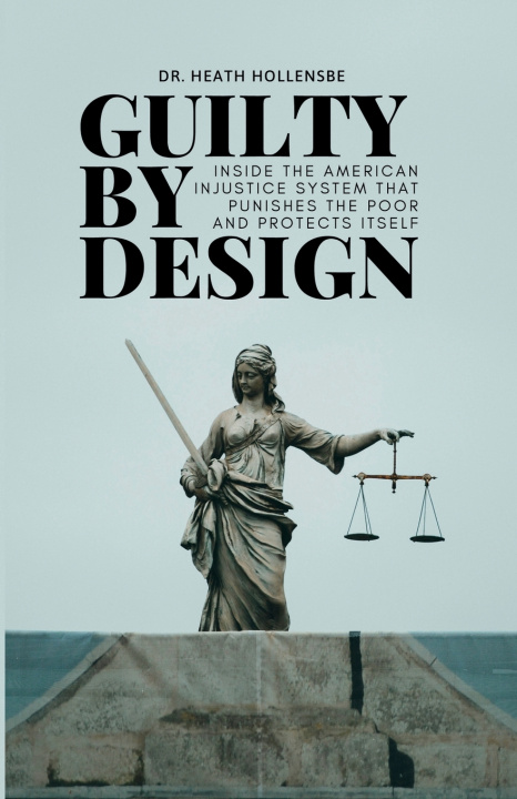 Kniha Guilty By Design Heath Hollensbe