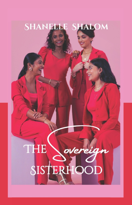 Książka The Sovereign Sisterhood Shanelle Shalom