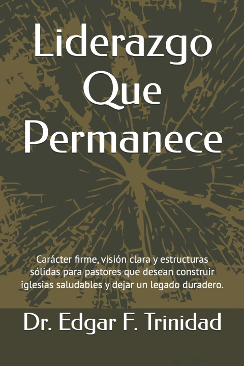 Knjiga Liderazgo Que Permanece Edgar F. Trinidad